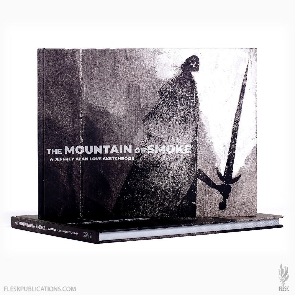 The Mountain of Smoke: A Jeffrey Alan Love Sketchbook — Flesk